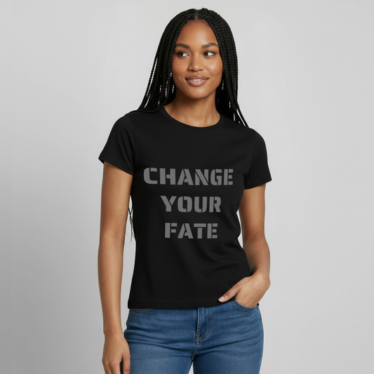 Change Your Fate - Women's T-Shirt - zwart